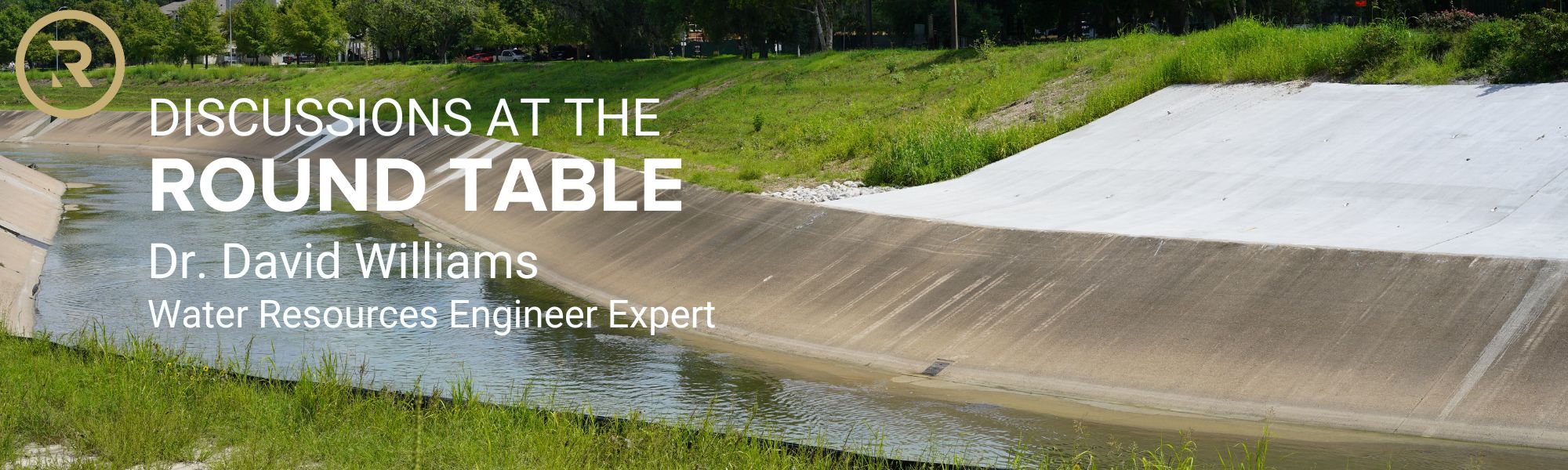 At the Round Table with Water Resources Engineer Expert, Dr. David