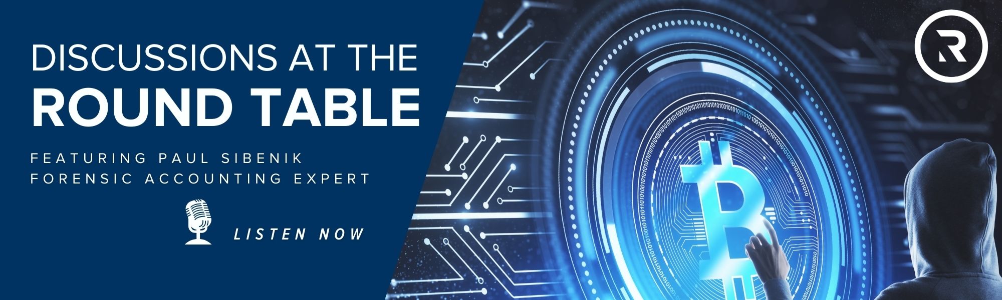At the Round Table with Forensic Accounting Expert, Paul Sibenik | Round  Table Group
